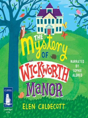 cover image of The Mystery of Wickworth Manor